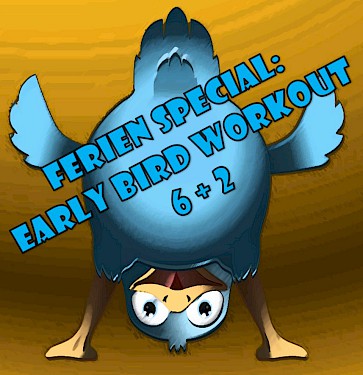 Neuer Kurs Early Bird Workout - Ferien Special startet am 30.07.2025